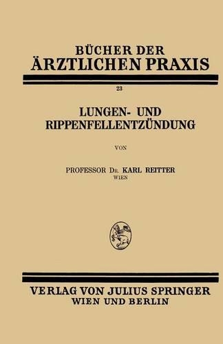 Lungen- und Rippenfellentzündung: Band 23(23 Bücher der ärztlichen Praxis)