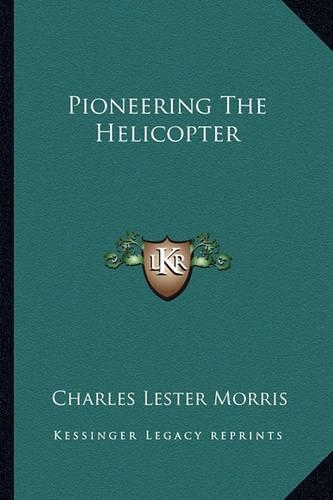 Pioneering The Helicopter