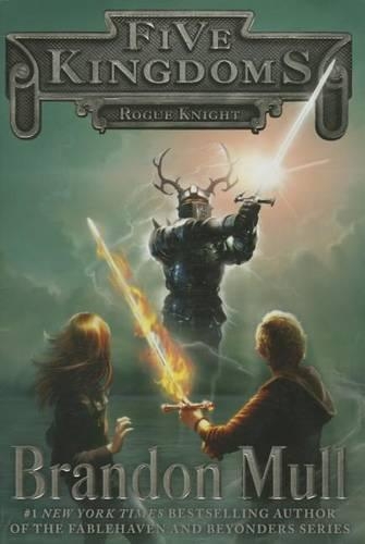 Rogue Knight: (2 Five Kingdoms)