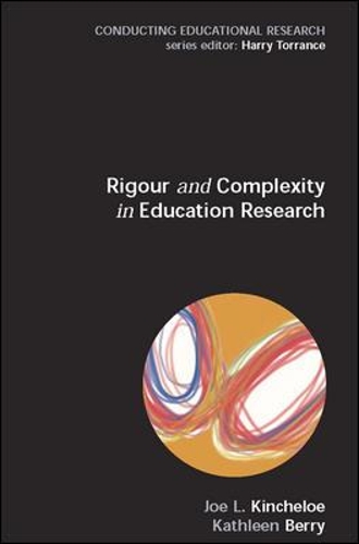 Rigour & Complexity in Educational Research