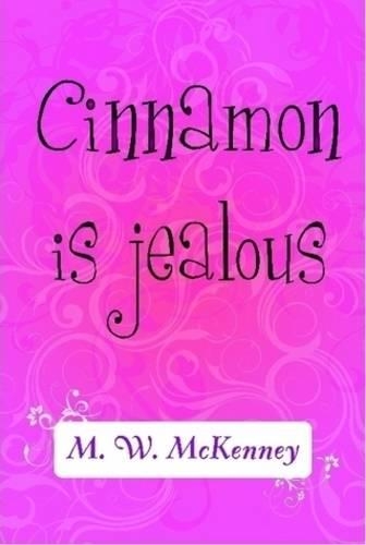 Cinnamon is Jealous