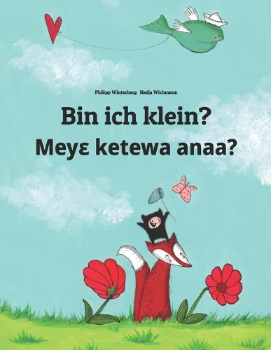 Bin ich klein? Meyɛ ketewa anaa?