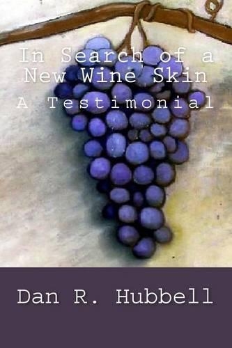 In Search of a New Wine Skin
