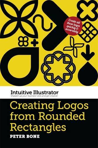 Intuitive Illustrator: Creating Logos from Rounded Rectangles