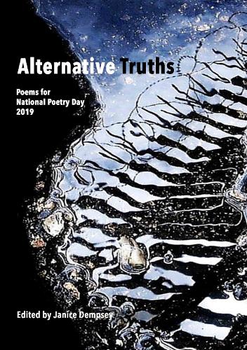 Alternative Truths: Poems for National Poetry Day 2019