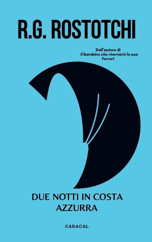 Due notti in Costa Azzurra: Non è una storia d'amore la mia(1 The Unconscious Immersion)