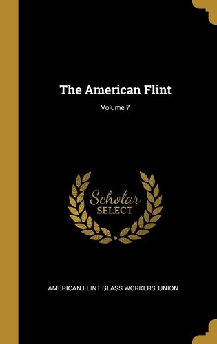The American Flint; Volume 7