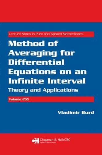 Method of Averaging for Differential Equations on an Infinite Interval: Theory and Applications(Lecture Notes in Pure and Applied Mathematics)