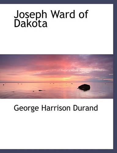 Joseph Ward of Dakota