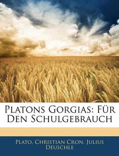 Platons Gorgias: Fur Den Schulgebrauch