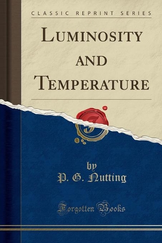Luminosity and Temperature (Classic Reprint)
