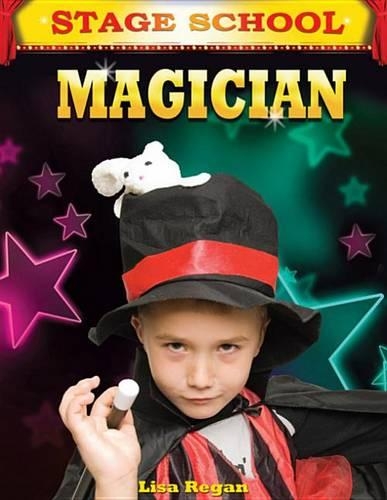 Magician: (Stage School)