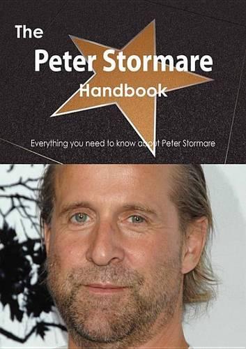 The Peter Stormare Handbook - Everything You Need to Know about Peter Stormare