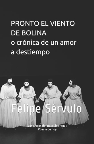 Pronto el viento de bolina o crónica de un amor a destiempo