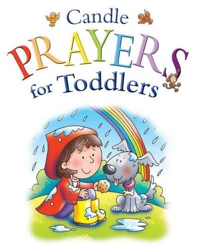 Candle Prayers for Toddlers: (Candle Bible for Toddlers)