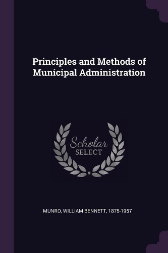 Principles and Methods of Municipal Administration