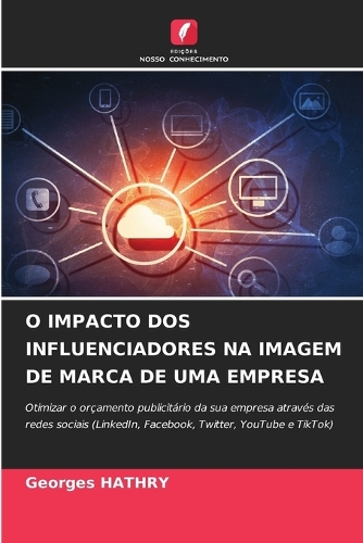 O Impacto DOS Influenciadores Na Imagem de Marca de Uma Empresa