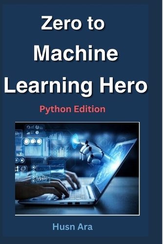 Zero to Machine Learning Hero: Python Edition(3 Data Science Beginner)