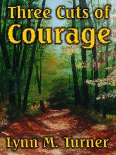 Three Cuts of Courage