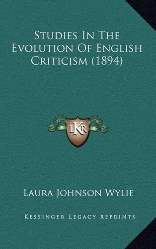 Studies in the Evolution of English Criticism (1894)