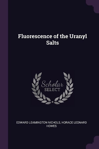 Fluorescence of the Uranyl Salts