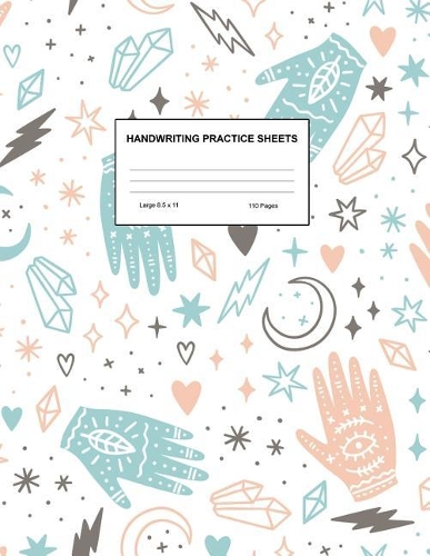 Handwriting Practice Sheets: Cute Blank Lined Paper Notebook for Writing Exercise and Cursive Worksheets - Perfect Workbook for Preschool, Kindergarten, 1st, 2nd, 3rd and 4th Gr