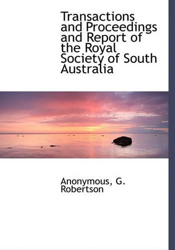 Transactions and Proceedings and Report of the Royal Society of South Australia