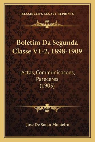 Boletim Da Segunda Classe V1-2, 1898-1909