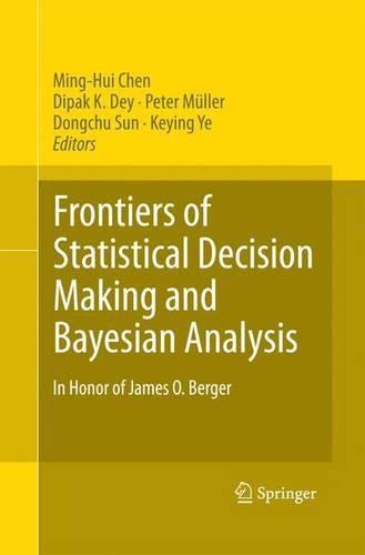 Frontiers of Statistical Decision Making and Bayesian Analysis