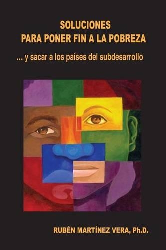 Soluciones Para Poner Fin a la Pobreza