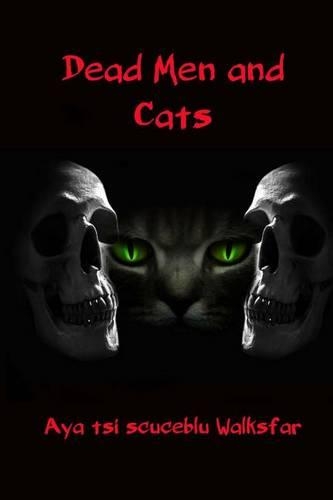 Dead Men & Cats