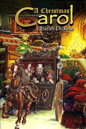 A Christmas Carol: Charles Dickens Classic (annotated)