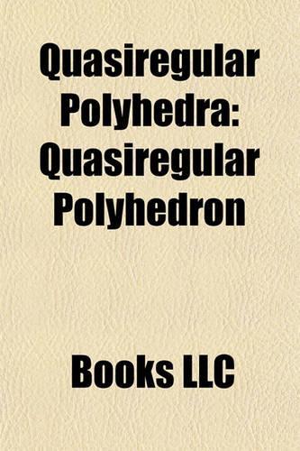 Quasiregular Polyhedra: Quasiregular Polyhedron