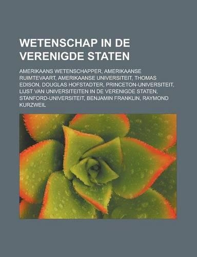 Wetenschap in de Verenigde Staten: Amerikaans Wetenschapper, Amerikaanse Ruimtevaart, Amerikaanse Universiteit, Thomas Edison