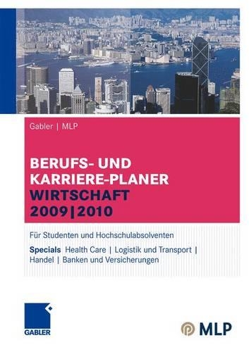 Gabler - Mlp Berufs- Und Karriere-Planer Wirtschaft 2009 - 2010