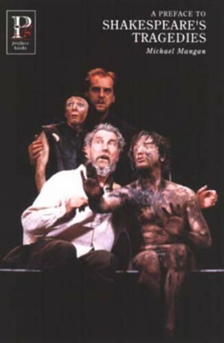 A Preface to Shakespeare's Tragedies: (Preface Books)