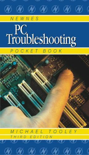 PC Troubleshooting Pocket Book: (Newnes Pocket Books)