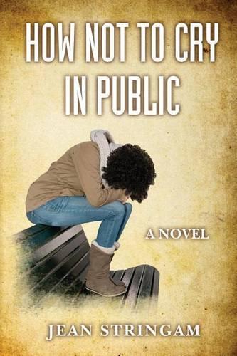 How Not to Cry in Public