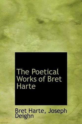 The Poetical Works of Bret Harte