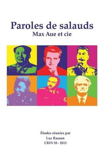 Paroles de Salauds: Max Aue Et Cie.: (Crin)