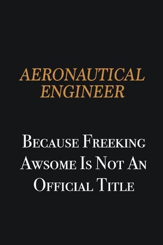 aeronautical engineer because freeking awsome is not an official title: Writing careers journals and notebook. A way towards enhancement