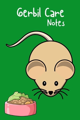 Gerbil Care Notes