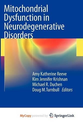 Mitochondrial Dysfunction in Neurodegenerative Disorders