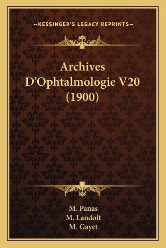 Archives D'Ophtalmologie V20 (1900)