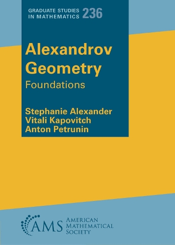 Alexandrov Geometry: Foundations(Graduate Studies in Mathematics)