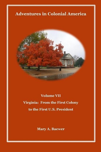 Adventures in Colonial America Volume VII