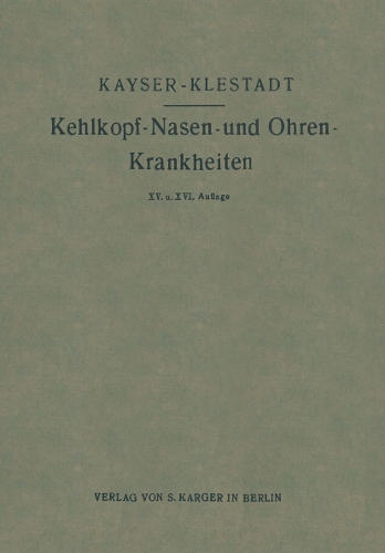 Anleitung zur Diagnose und Therapie der Kehlkopf-, Nasen- und Ohrenkrankheiten
