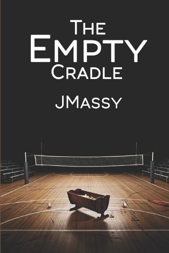 The Empty Cradle