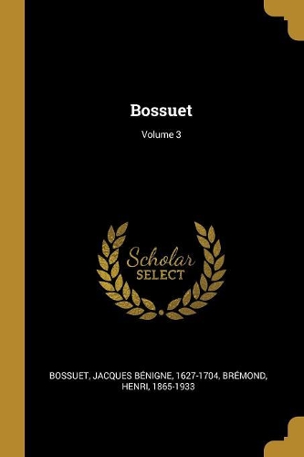 Bossuet; Volume 3