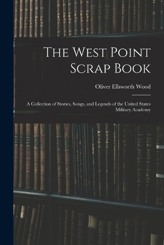 The West Point Scrap Book